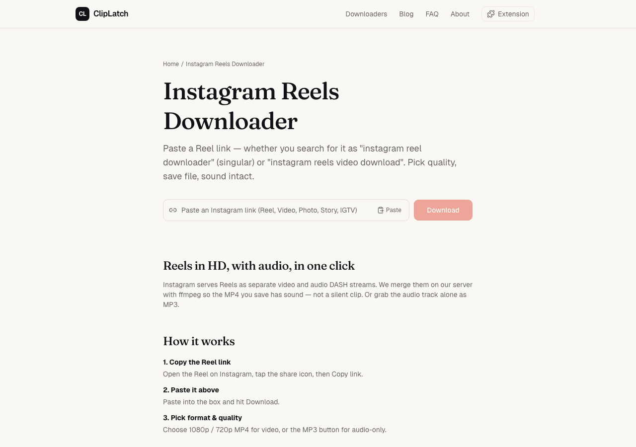 The ClipLatch Instagram Reels Downloader page in a desktop browser: a paste field reading 'Paste an Instagram link (Reel, Video, Photo, Story, IGTV)', Paste and coral Download buttons, and the three-step How-it-works guide — copy the Reel link, paste it, then pick 1080p or 720p MP4 or MP3.